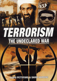 Terrorism. The Undeclared War.