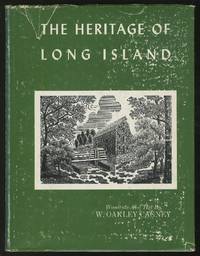 The Heritage of Long Island by CAGNEY, W. OAKLEY - 1970