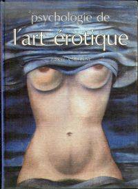 Psychologie de l&#039;art Ã©rotique. by Cabanne, Pierre - 1971 