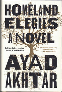 Homeland Elegies: A Novel