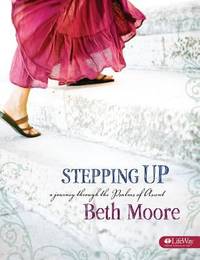 Stepping Up : A Journey Through the Psalms of Ascent