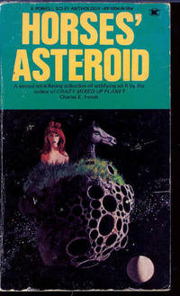Horses' Asteroid by Charles E Fritch - Paperback - First Edition - 1970 - from John McCormick (SKU: 001569)