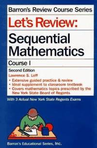 Let's Review : Sequential Mathematics, Course I