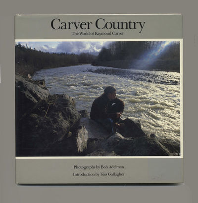 Carver Country: The World of Raymond Carver  - 1st Edition/1st Printing