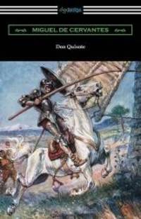 Don Quixote (Translated with an Introduction by John Ormsby) by Miguel de Cervantes - 2015-06-07