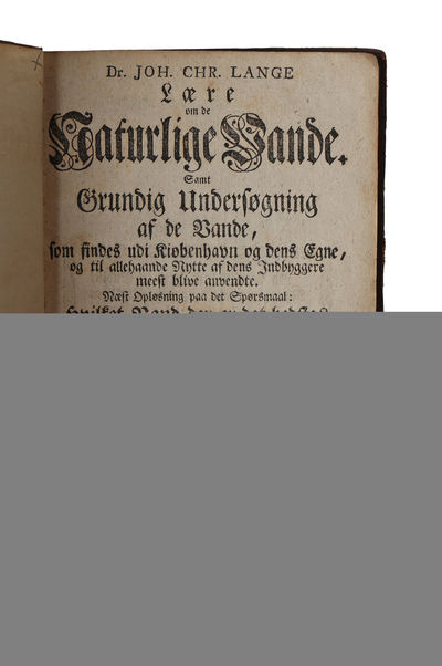 Lære om de Naturlige Vande. Samt Grundig…