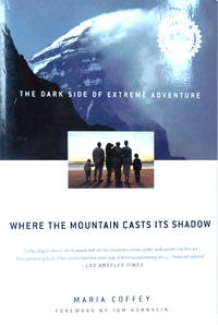 Where the Mountain Casts Its Shadow: The Dark Side of Extreme Adventure