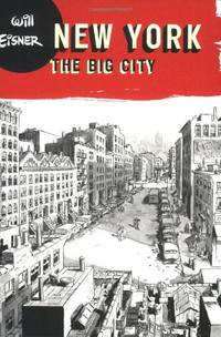 New York &acirc; The Big City (Will Eisner Library (Hardcover))
