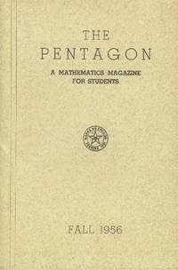 The Pentagon; A Mathematics Magazine for Students: Fall 1956 (Volume XVI, Number 1)