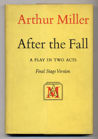 After the Fall: A Play in Two Acts. Final Stage Version