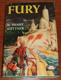 Fury by Kuttner, Henry - 1950