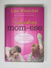 Speaking Mom-ese