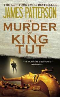 The Murder of King Tut : The Plot to Kill the Child King - a Nonfiction Thriller