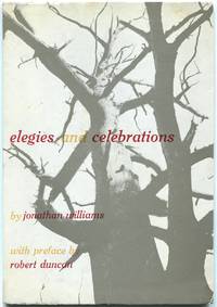 Elegies and Celebrations by WILLIAMS, Jonathan - 1962