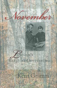 November: Lincoln's Elegy at Gettysburg