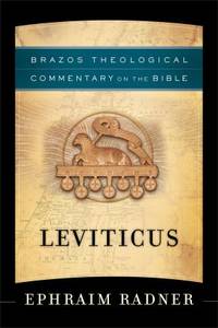 Leviticus (Brazos Theological Commentary on the Bible)