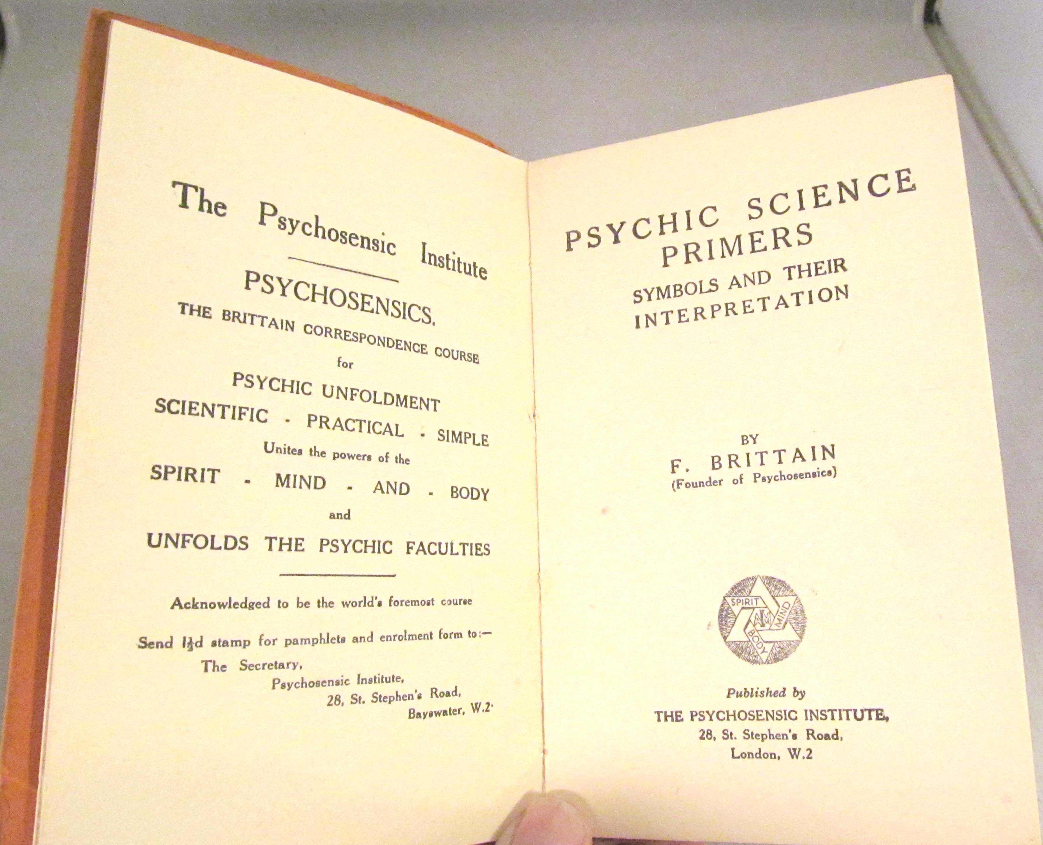 Psychic Science Primers No. 1 Symbols and Their Interpretation by F Brittain - Paperback - Presumed First Edition - from Renaissance Books (SKU: 14724)