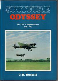 Spitfire Odyssey: My Life at Supermarines 1936 57
