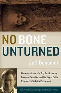 No Bone Unturned : The Adventures of a Top Smithsonian Forensic Scientist and the Legal Battle...