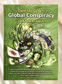 The David Icke Guide to Global Conspiracy (and how to end it)