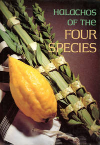 Halachos of the Four Species by trans Yechiel Michel; Dovid Oratz - First printing - 1993 - from Common Crow Books (SKU: s00021699)