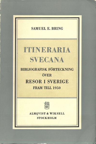 Itineraria svecana. Bibliografisk förteckning…