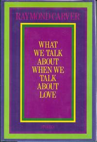 WHAT WE TALK ABOUT WHEN WE TALK ABOUT LOVE