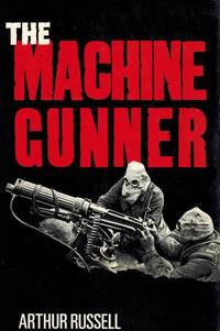 The Machine Gunner.