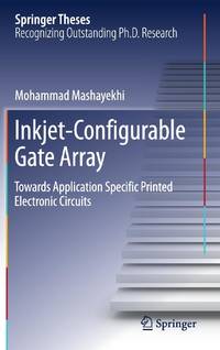 Inkjet-Configurable Gate Array : Towards Application Specific Printed Electronic Circuits