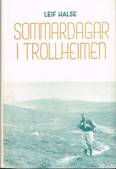 Sommardagar i Trollheimen, og møte med rokkmenn…