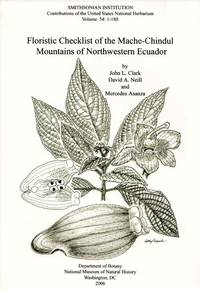 Floristic Checklist of the Mache-Chindul Mountains of Northwestern Ecuador by Mercedes David A. & Asanza - Paperback - 1st Edition - 2006 - from Adelaide Booksellers (SKU: BIB311736)