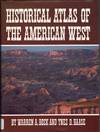 Historical Atlas Of The American West