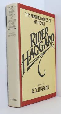 The Private Diaries of Sir Henry Rider Haggard, 1914-1925 by Haggard, H. Rider (Higgins, D. S. Editor) - 1980