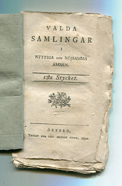 Valda samlingar i nyttiga och nöjsamma ämnen.…