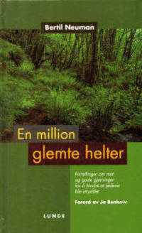 En million glemte helter.