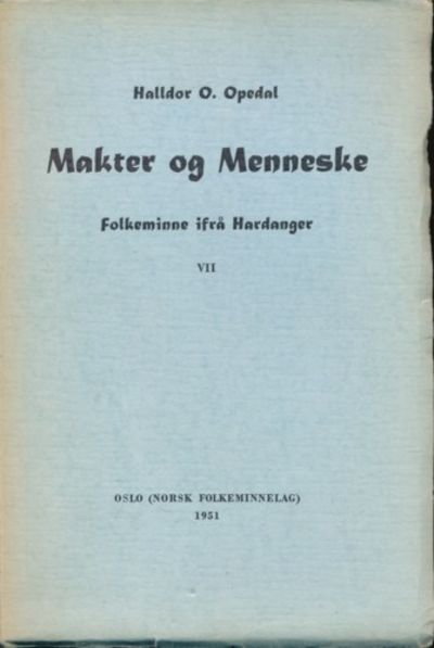 Makter og Menneske. Folkeminne frå Hardanger. VII