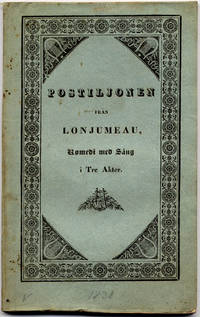 Postiljonen från Lonjumeau, komedi med sång i tre…