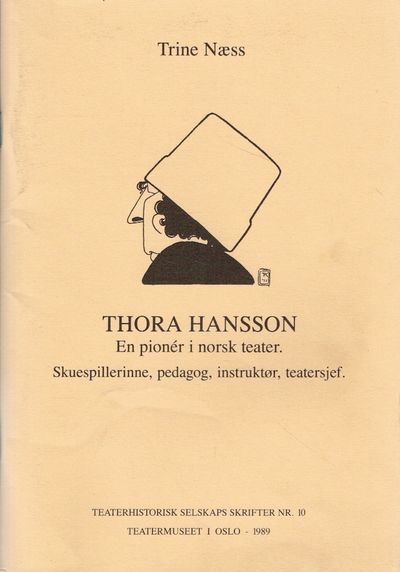 Thora Hansson. En pionér i norsk teater.…