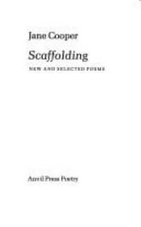 Scaffolding; New and Selected Poems