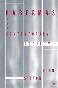 Habermas and Contemporary Society