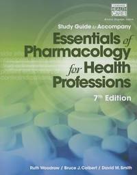 Study Guide to Accompany Essentials of Pharmacology for Health Professions