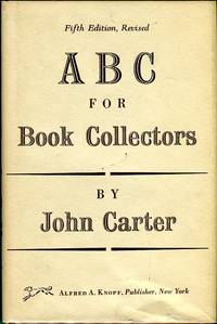 A B C for Book Collectors by Carter, John - 1981