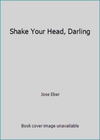 Shake Your Head, Darling