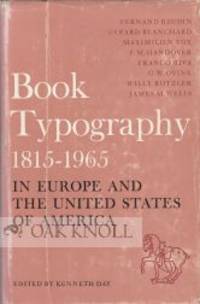 BOOK TYPOGRAPHY, 1815-1965 IN EUROPE AND THE UNITED STATES OF AMERICA