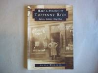Half a Pound of Tuppenny Rice: Life in a Yorkshire Village Shop