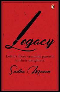 Legacy: Letters from eminent parents to their daughters