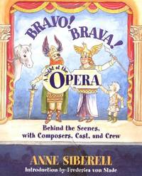 Bravo! Brava! A Night at the Opera: Behind the Scenes with Composers, Cast, and Crew