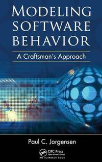 Modeling Software Behavior: A Craftsman's Approach