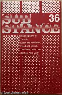 Sub-Stance 36: Historiography of Thought, Lacan and Cixous, The Dandy, King Lear, Barthes, Asia, Jarry by Sydney (Editor) Lévy - Paperback - 1982 - from Ultramarine Books (SKU: 005042)