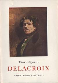 Delacroix. Romantikens målare.